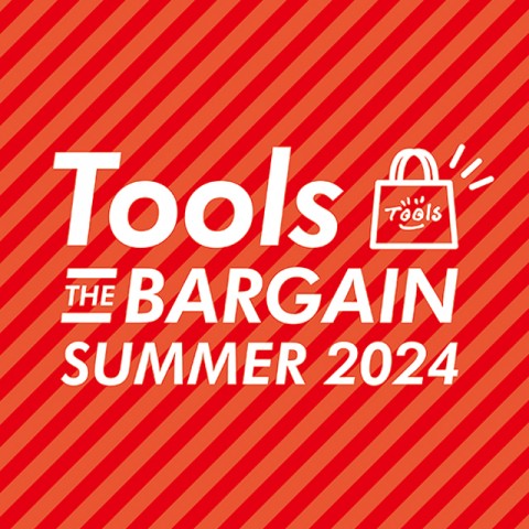 Tools THE BARGAIN SUMMER 2024