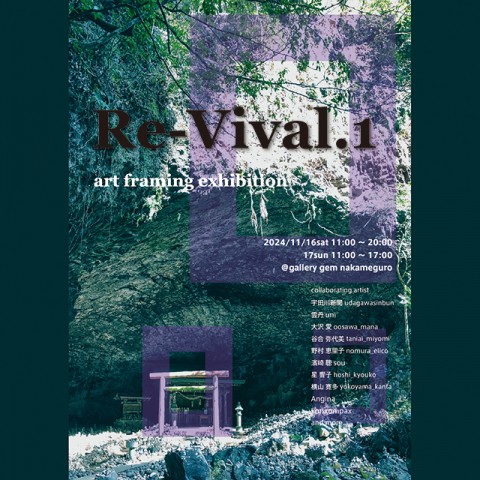 【Rr-Vival.1】art framing exhibition